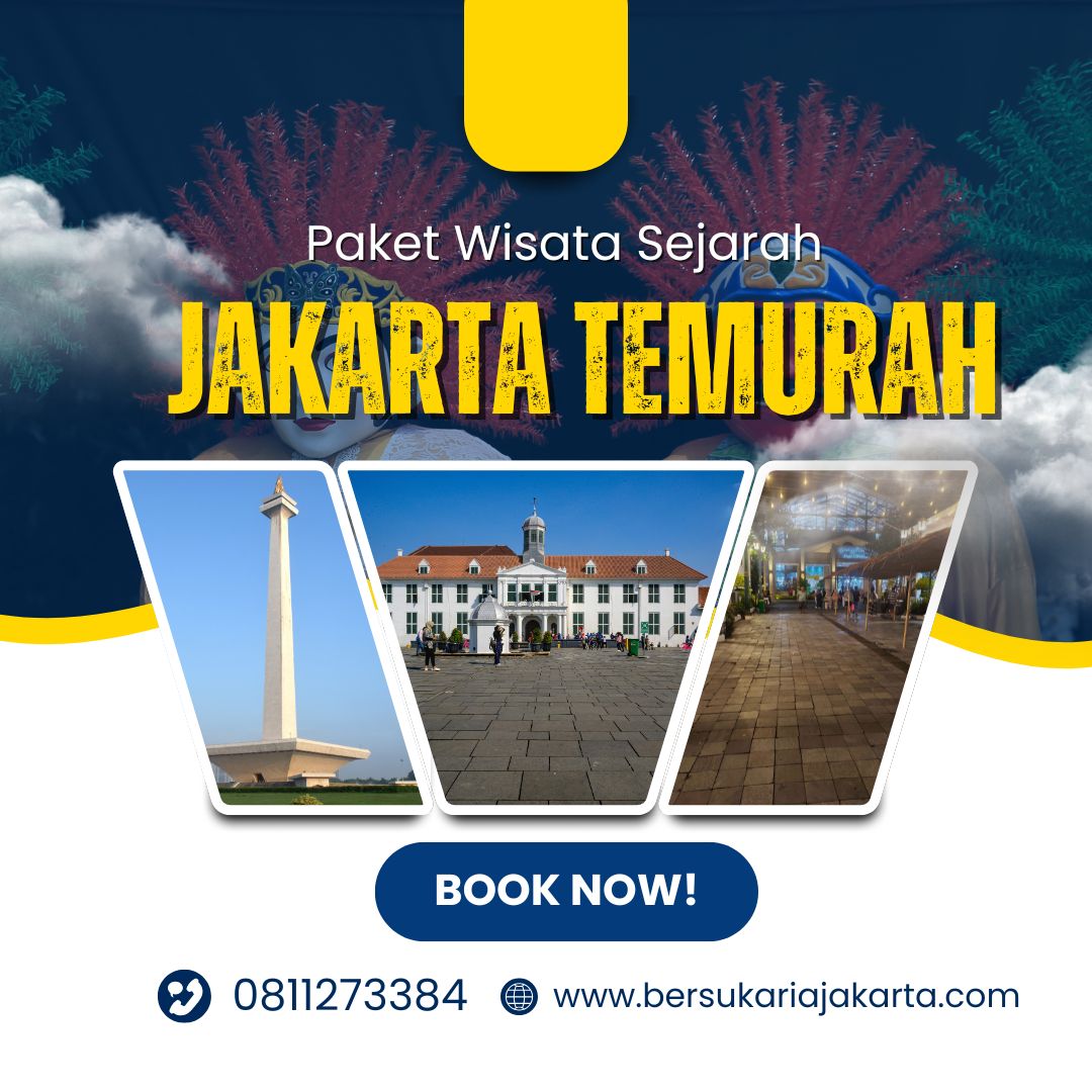 Paket Wisata Sejarah Jakarta Temurah