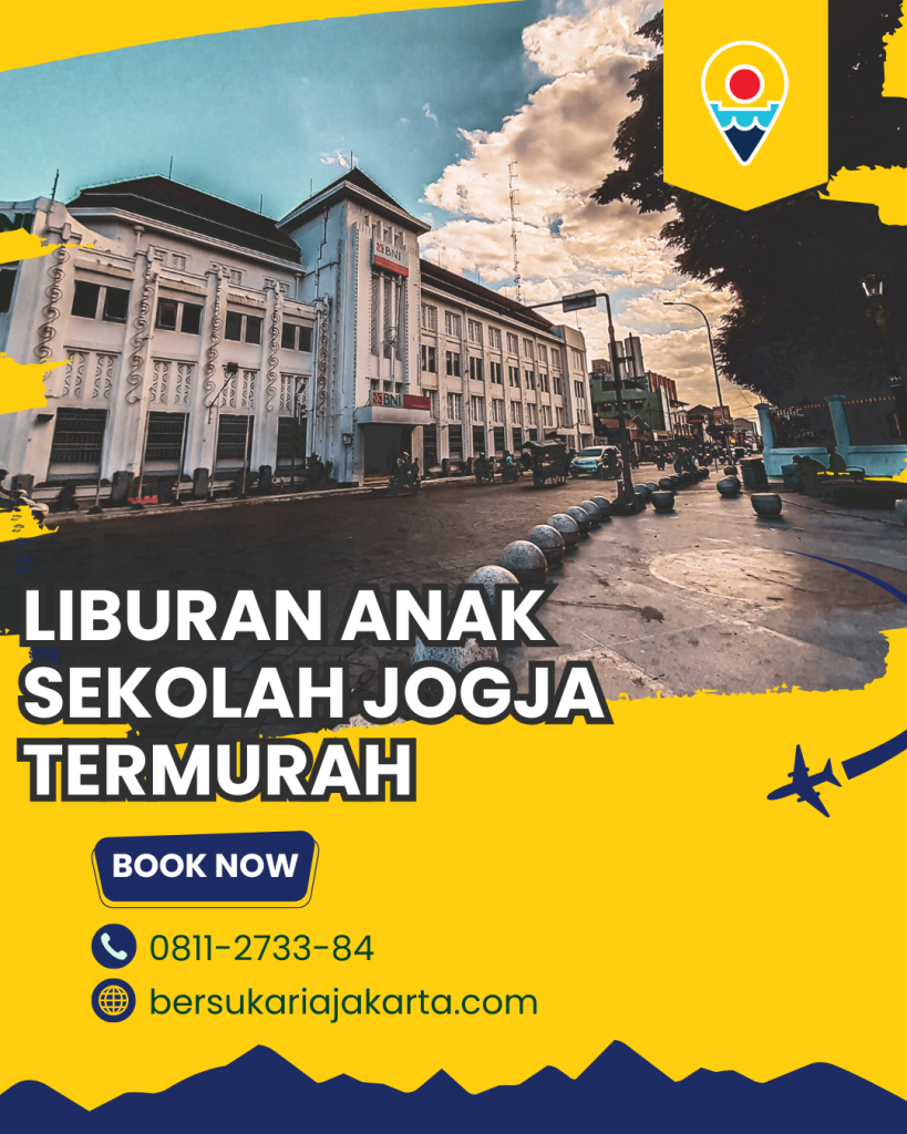 Liburan Anak Sekolah Jogja Termurah