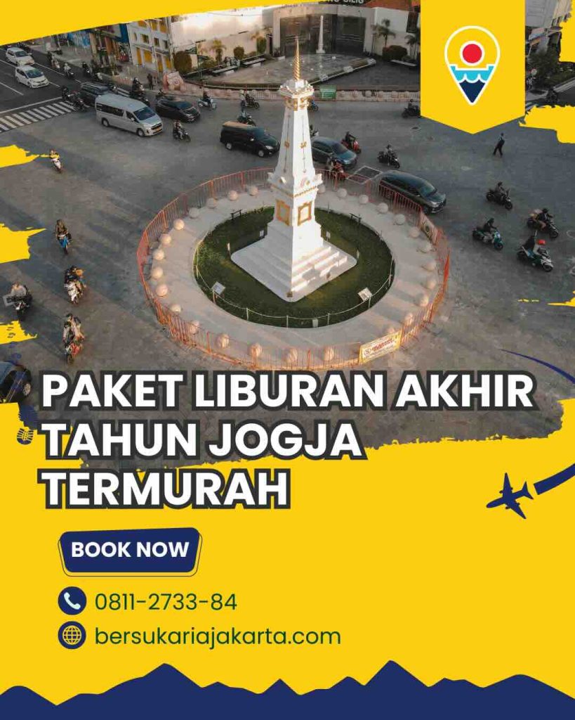 Paket Liburan Akhir Tahun Jogja Termurah