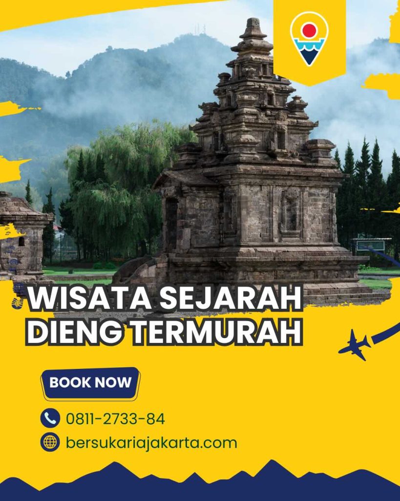 Wisata Sejarah Dieng Termurah