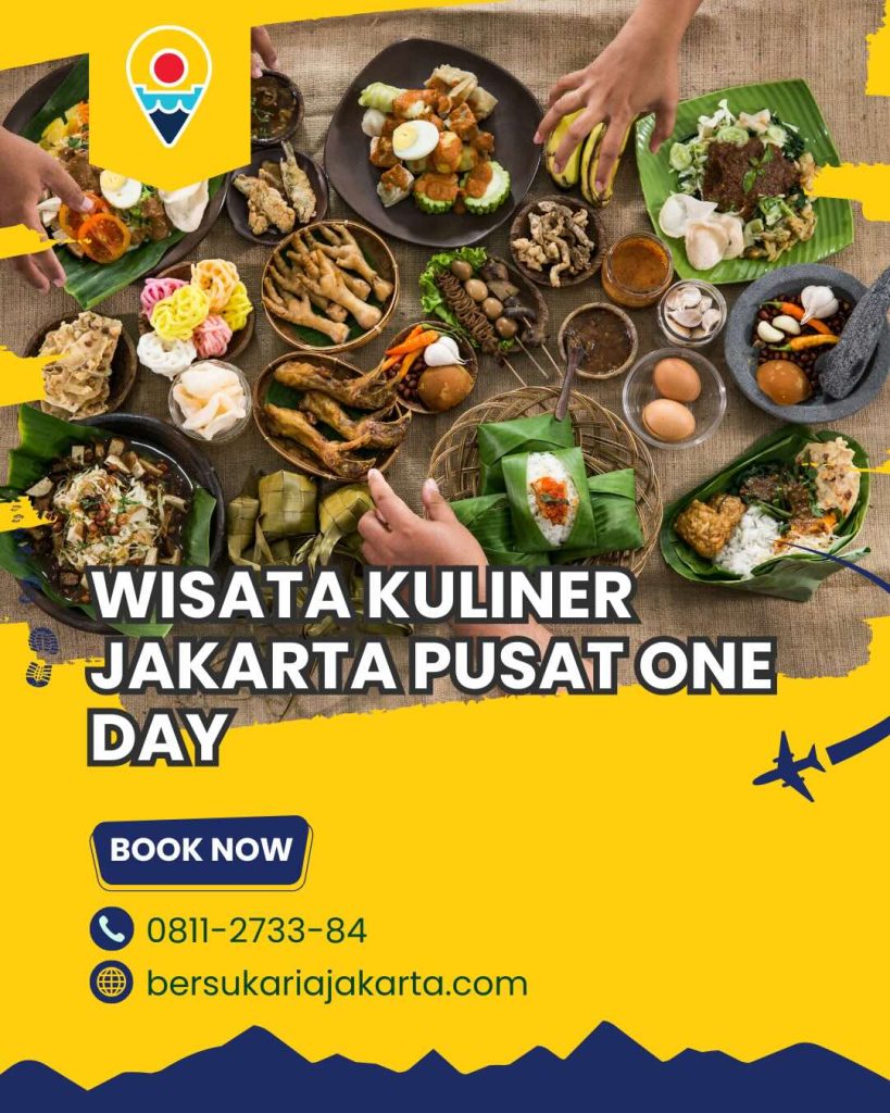 Wisata kuliner jakarta pusat one day