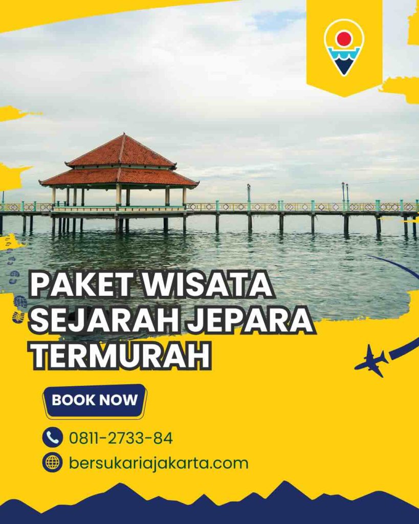 paket wisata sejarah Jepara termurah 