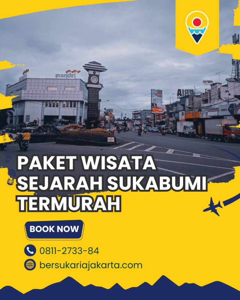 paket wisata sejarah Sukabumi termurah