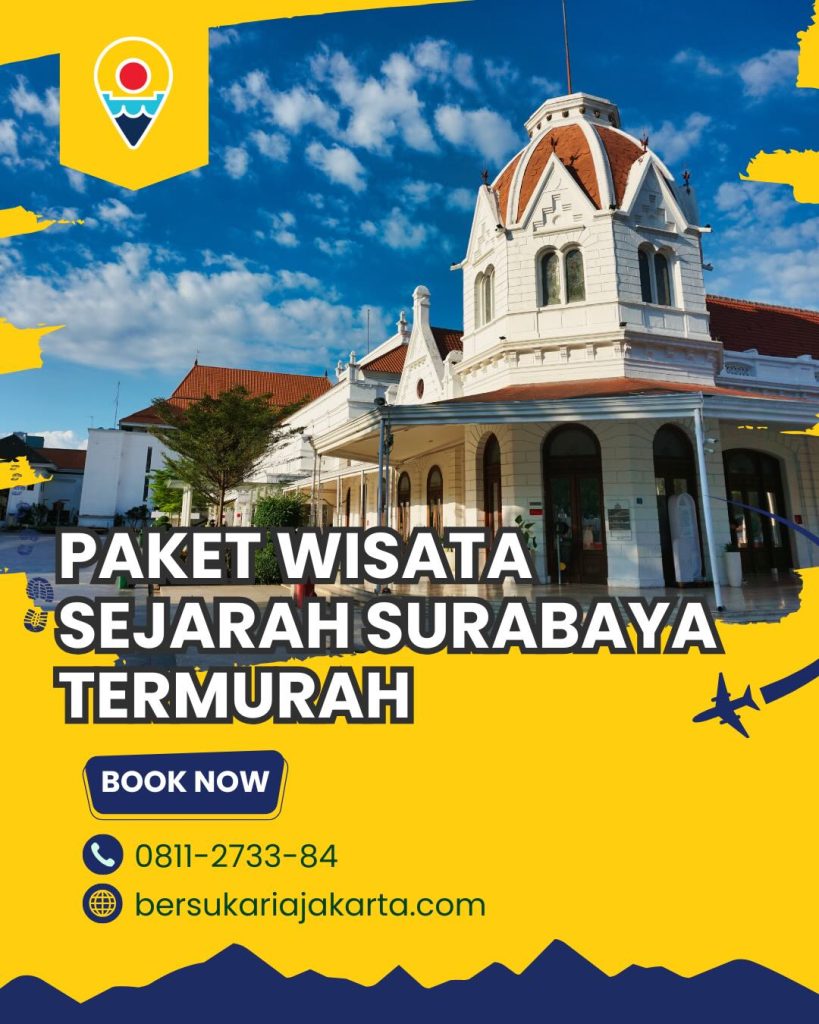 paket wisata sejarah Surabaya termurah
