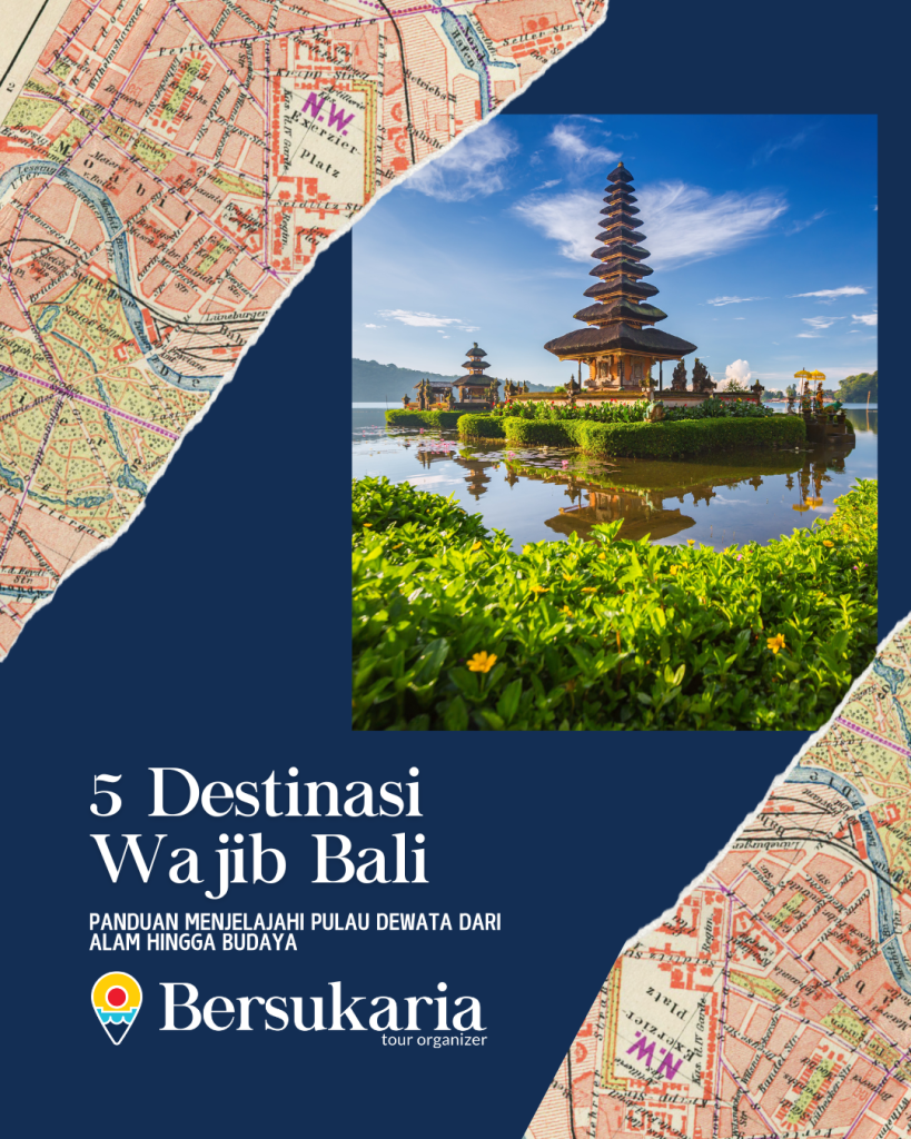5 Destinasi Wajib Bali