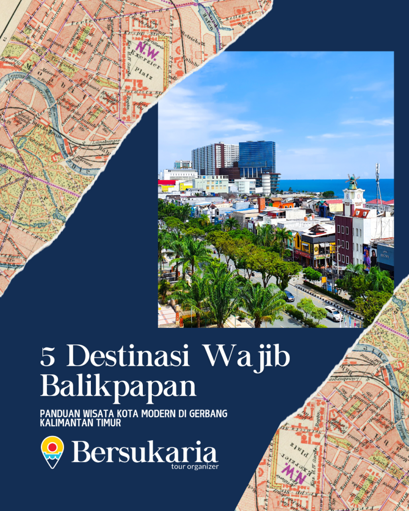 5 Destinasi Wajib Balikpapan