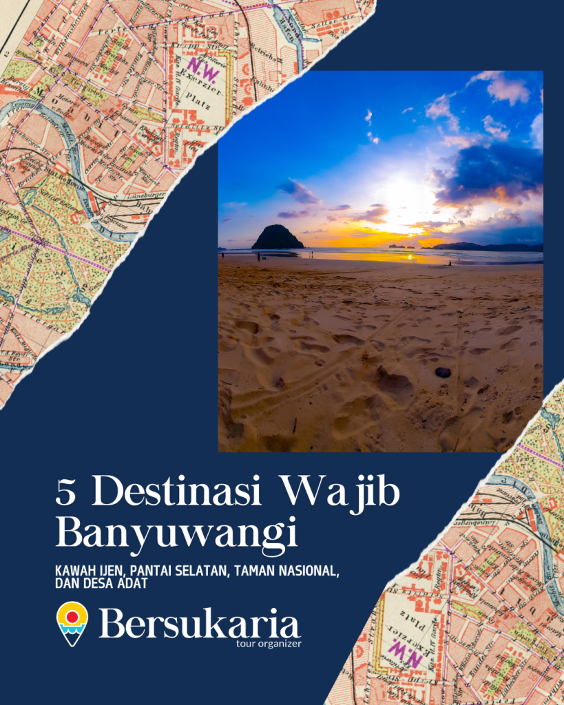 5 Destinasi Wajib Banyuwangi