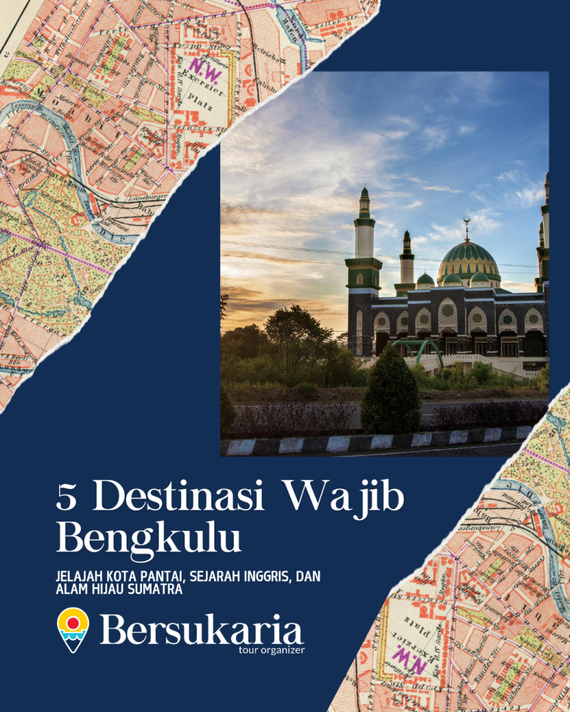 5 Destinasi Wajib Bengkulu