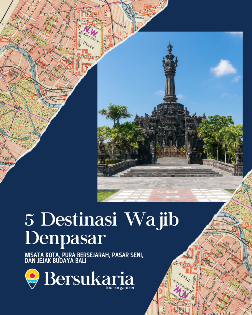 5 Destinasi Wajib Denpasar