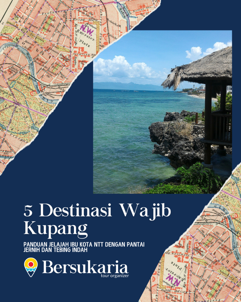 5 Destinasi Wajib Kupang