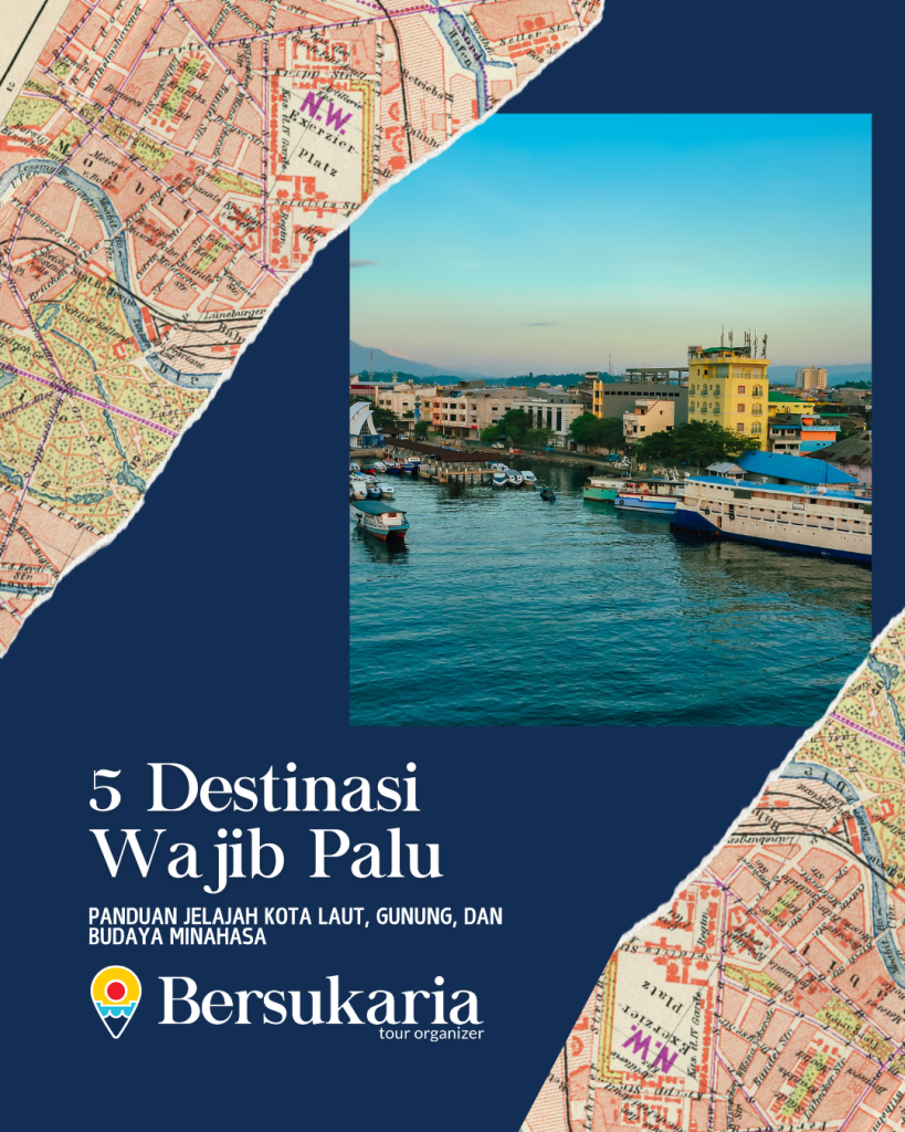 5 Destinasi Wajib Manado