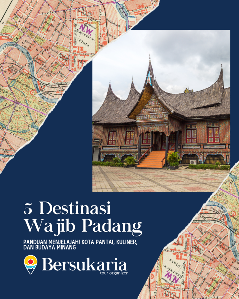 5 Destinasi Wajib Padang