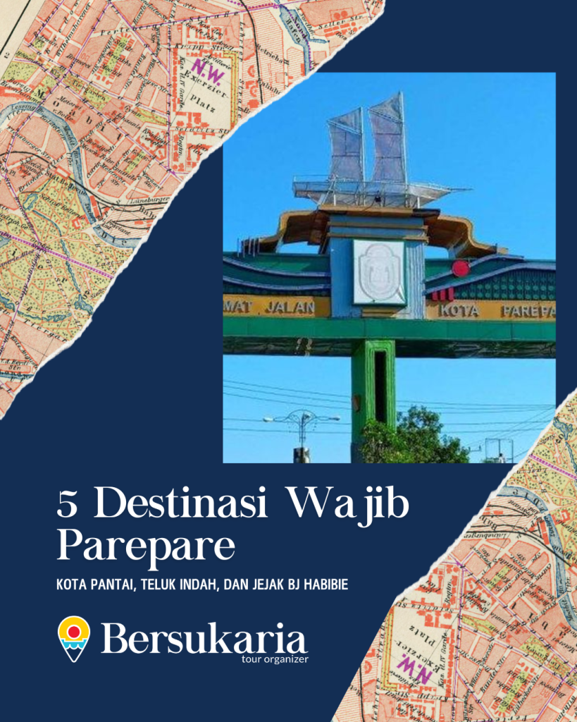 5 Destinasi Wajib Parepare