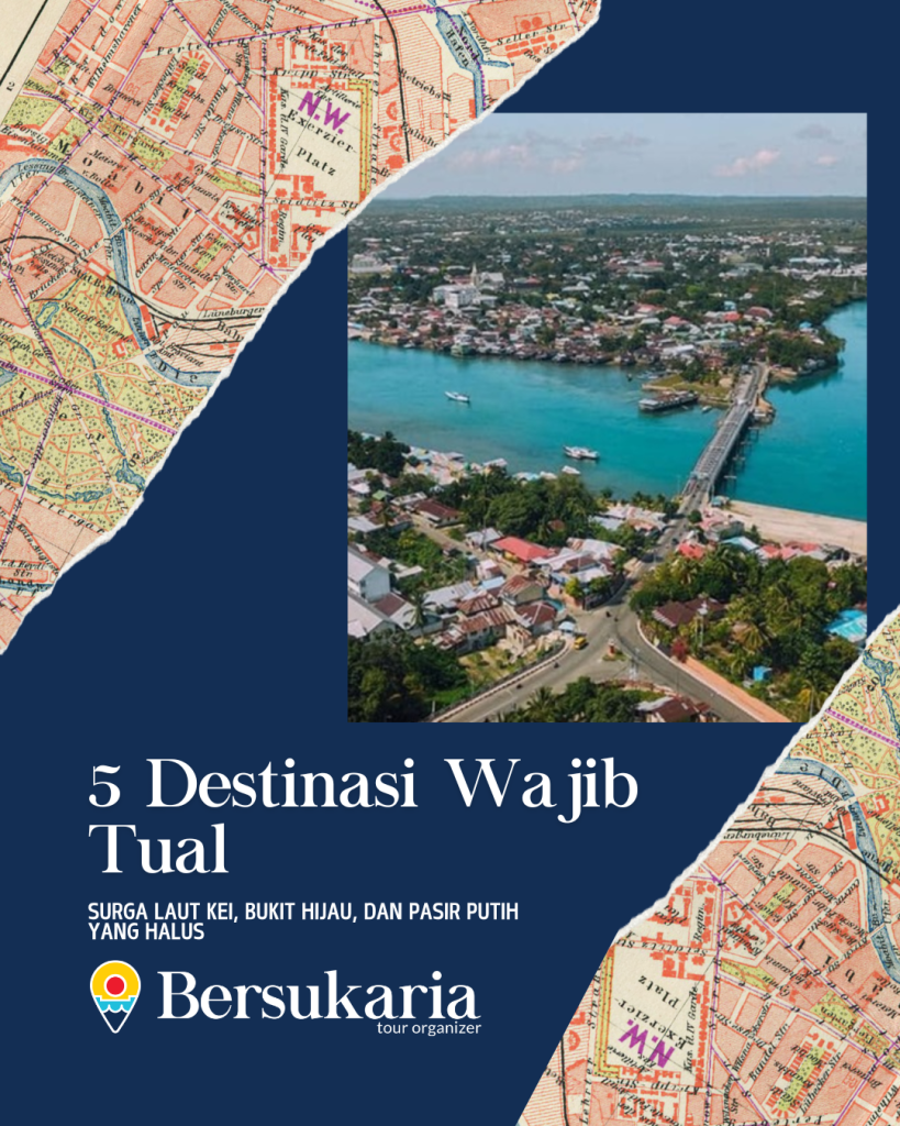5 Destinasi Wajib Tual