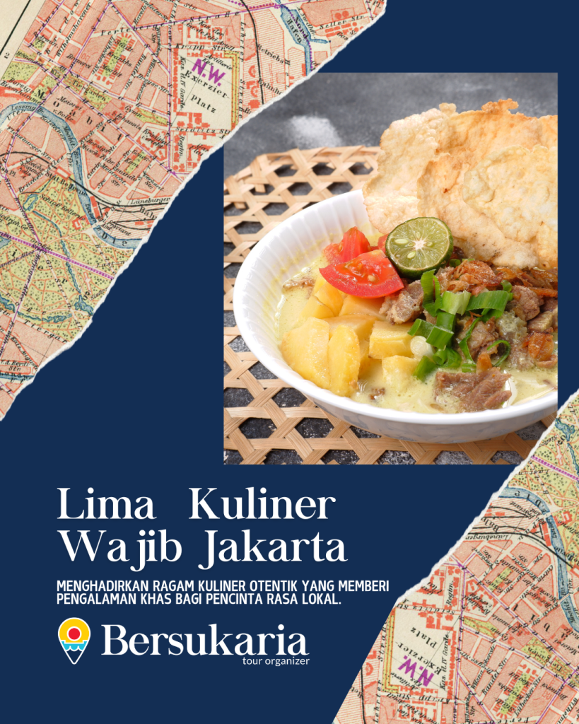 Lima Kuliner Wajib Jakarta