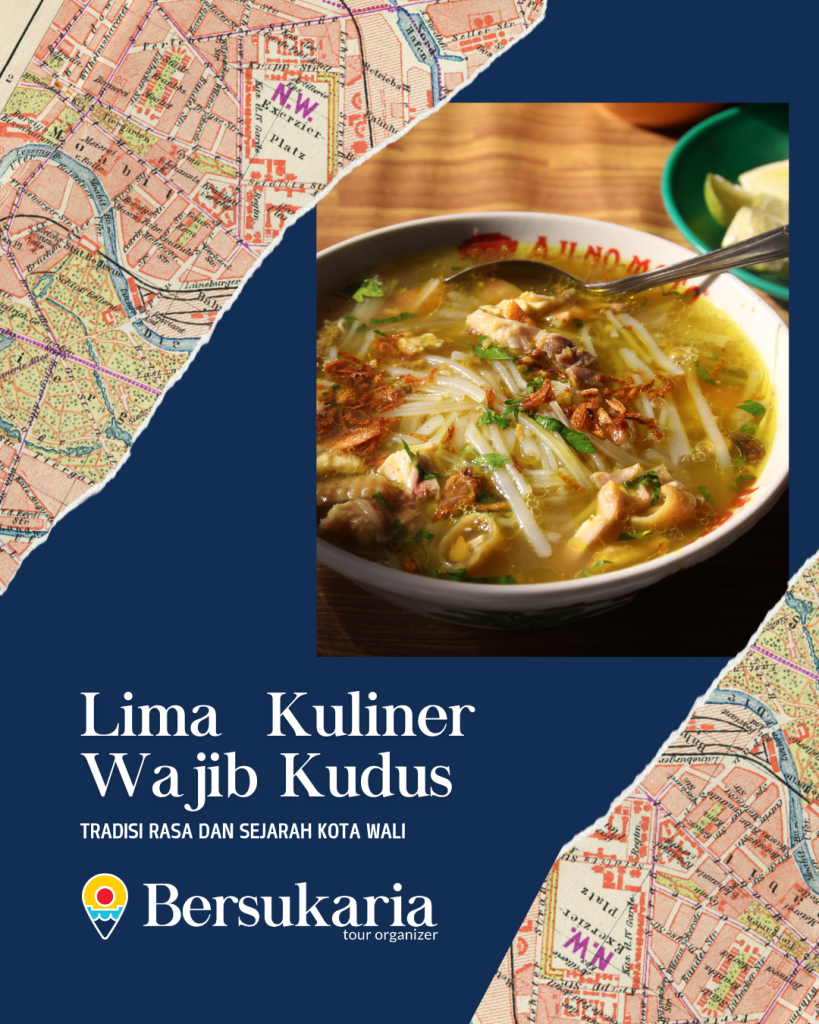 Lima Kuliner Wajib Kudus