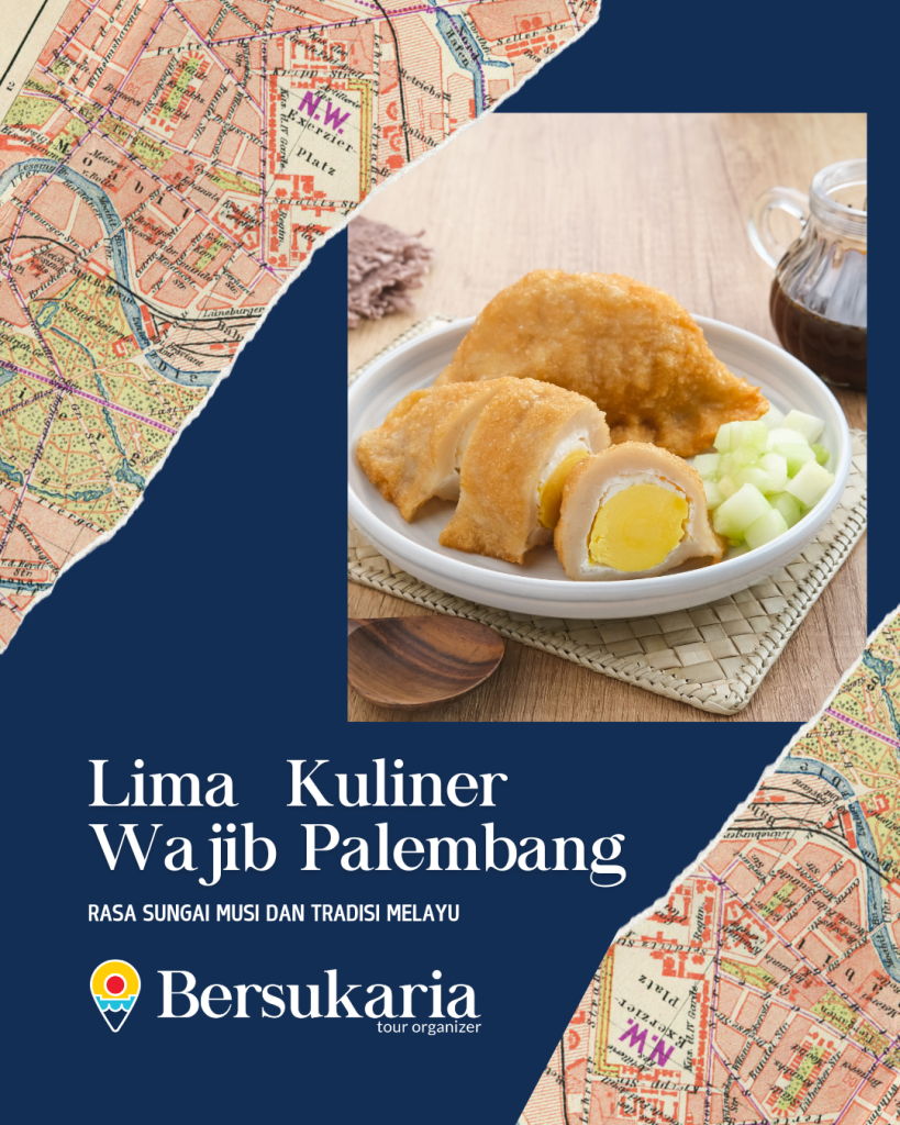 Lima Kuliner Wajib Palembang