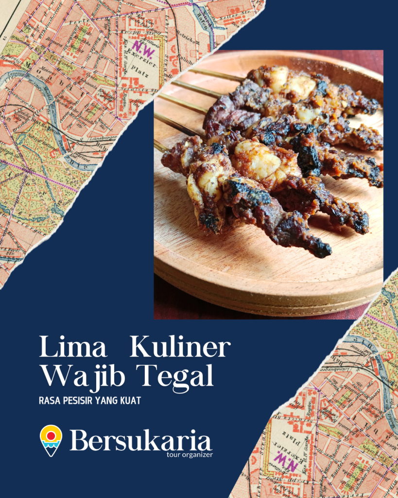 Lima Kuliner Wajib Tegal