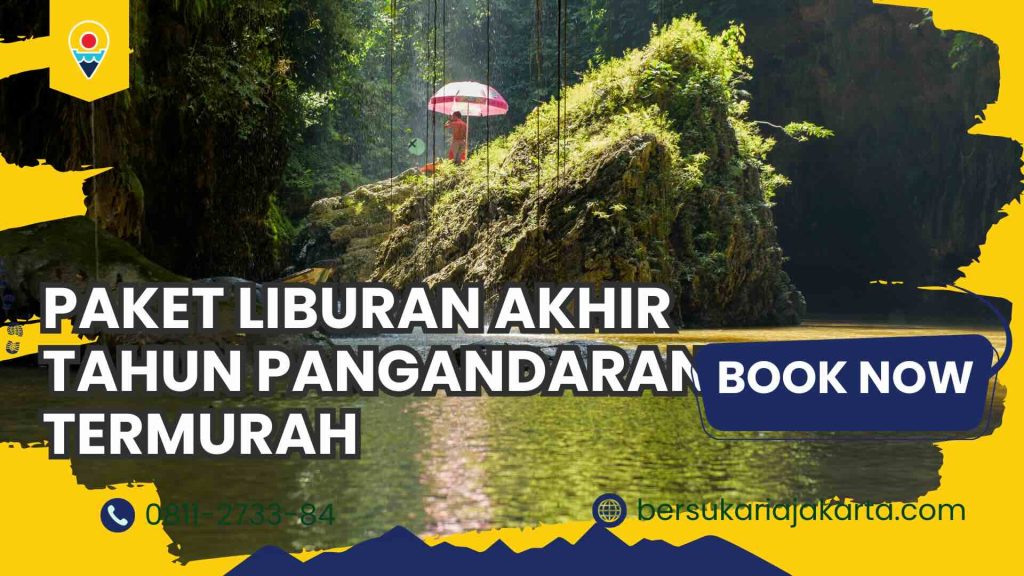 Paket Liburan Akhir Pangandaran Termurah