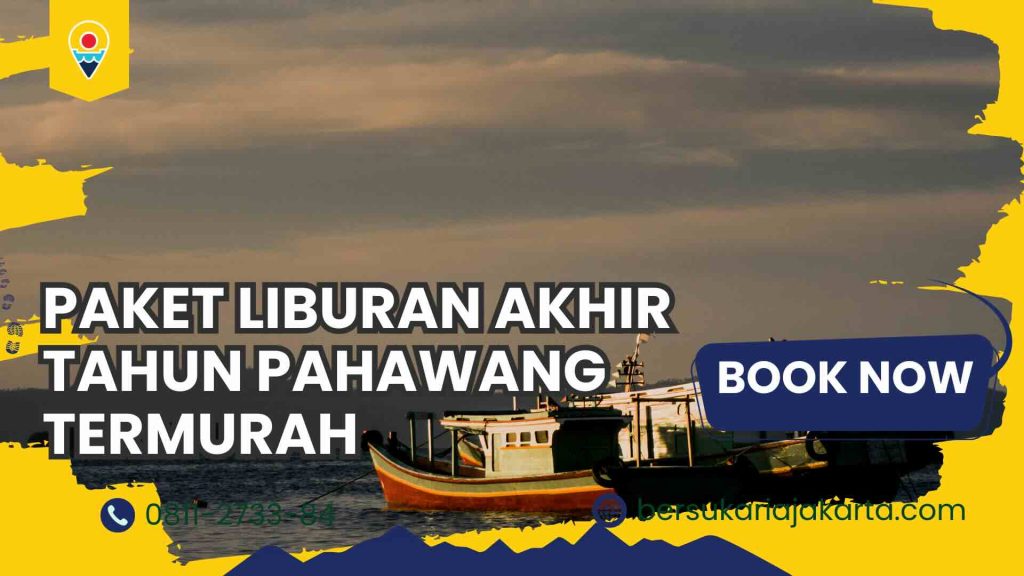 Paket Liburan Akhir pahawang Termurah