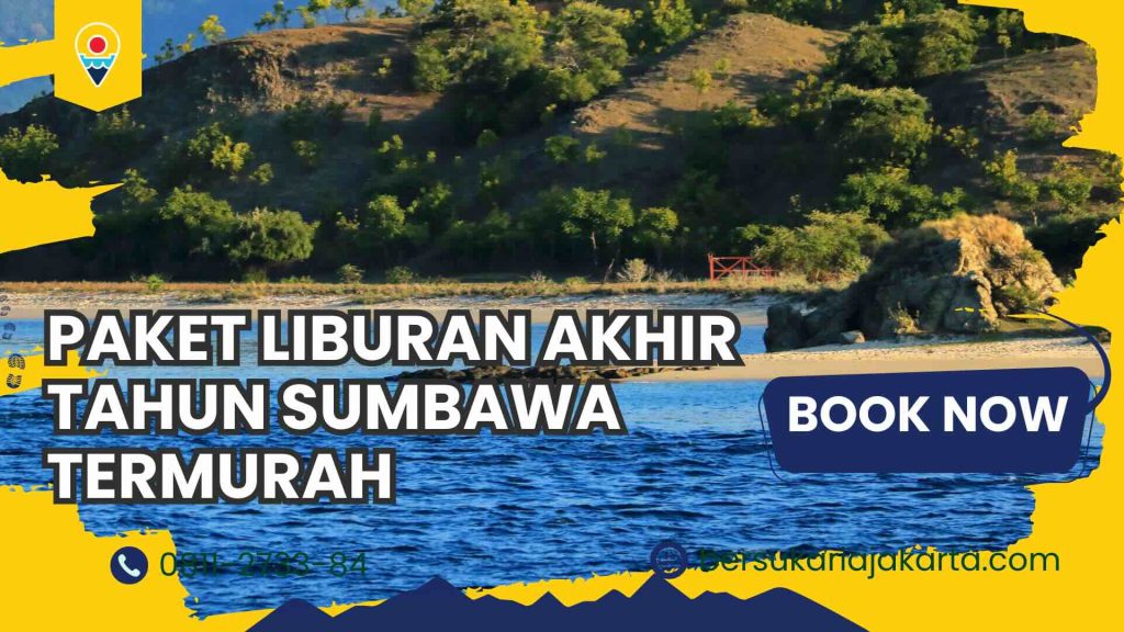Paket Liburan Akhir sumbawa Termurah