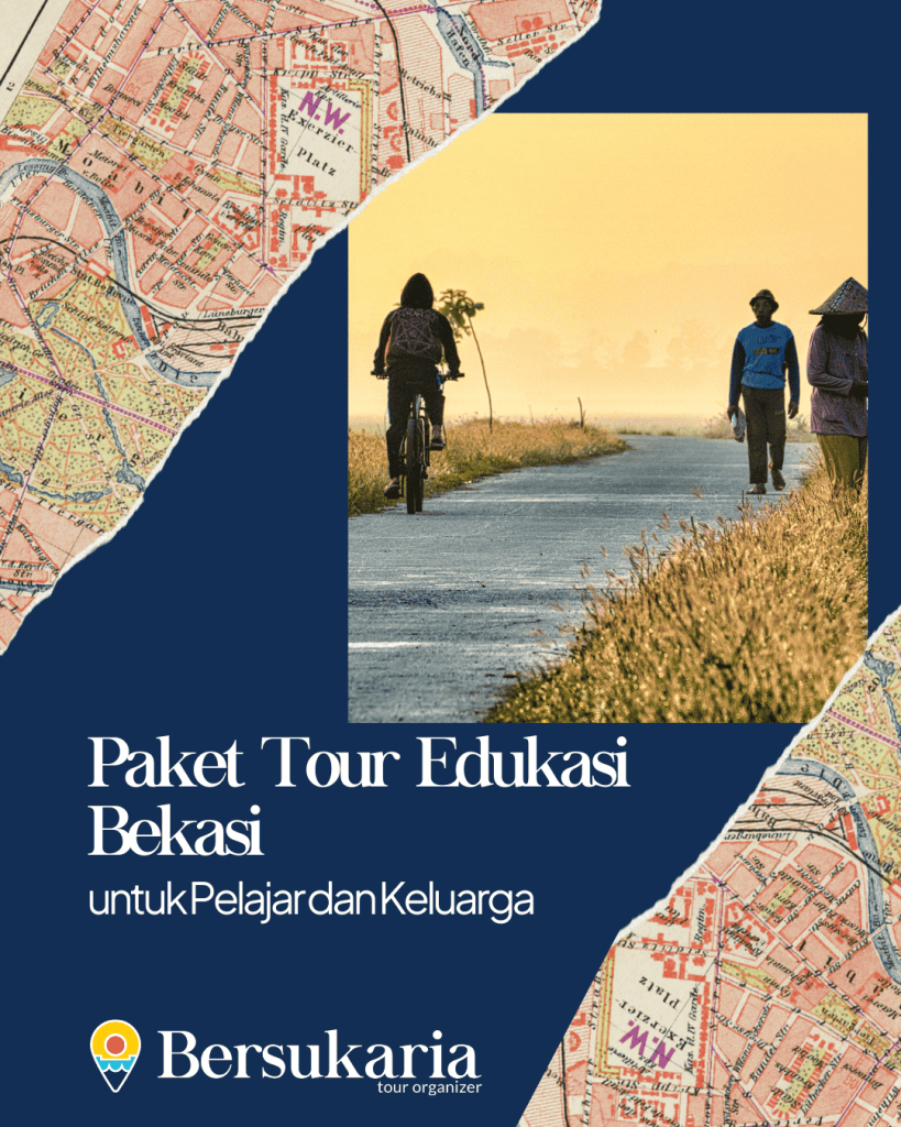 Paket Tour Edukasi Bekasi