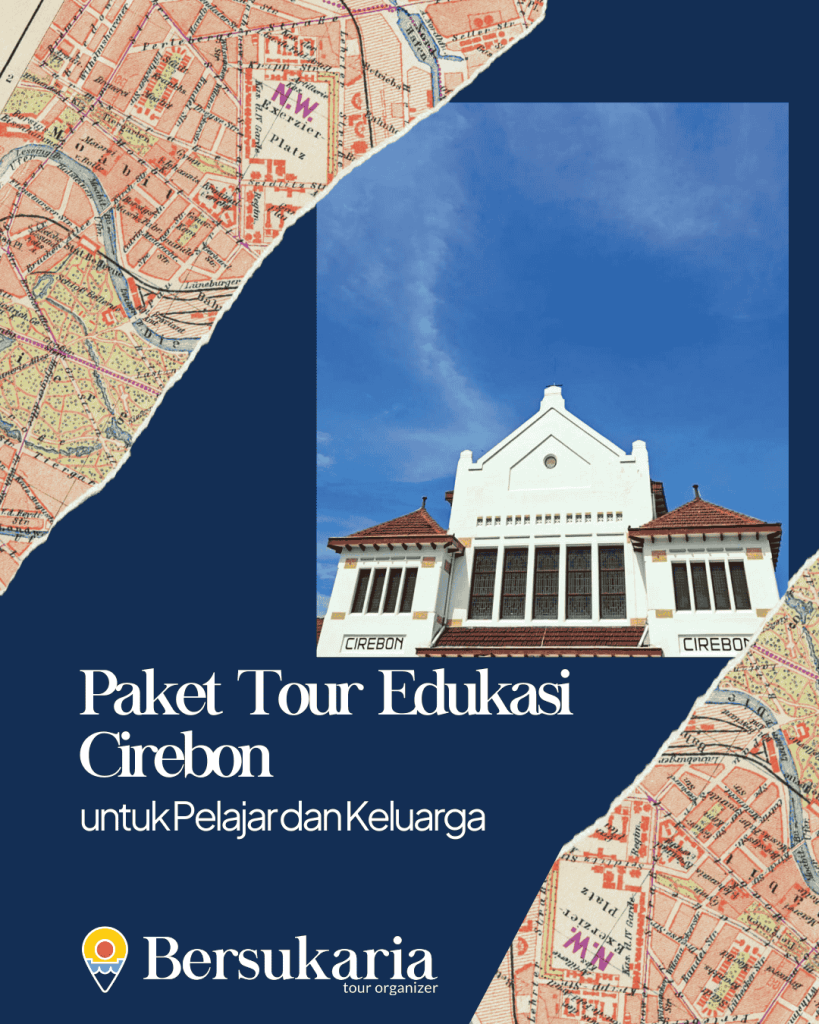 Paket Tour Edukasi Cirebon