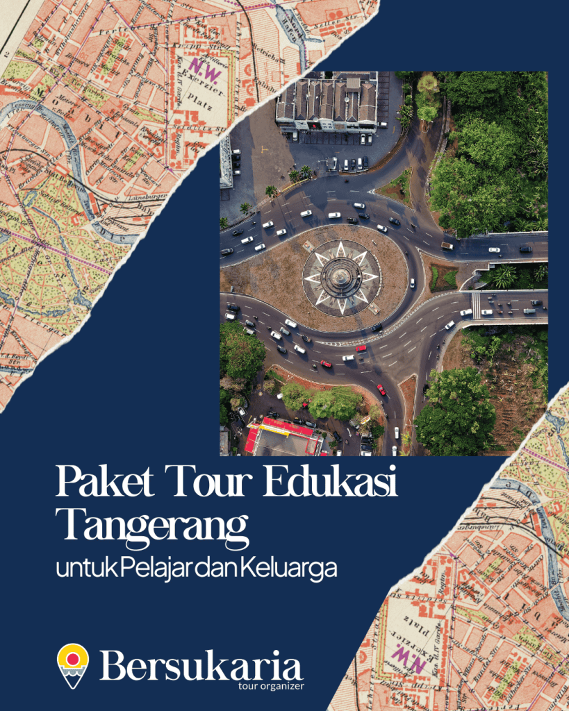 Paket Tour Edukasi Tangerang