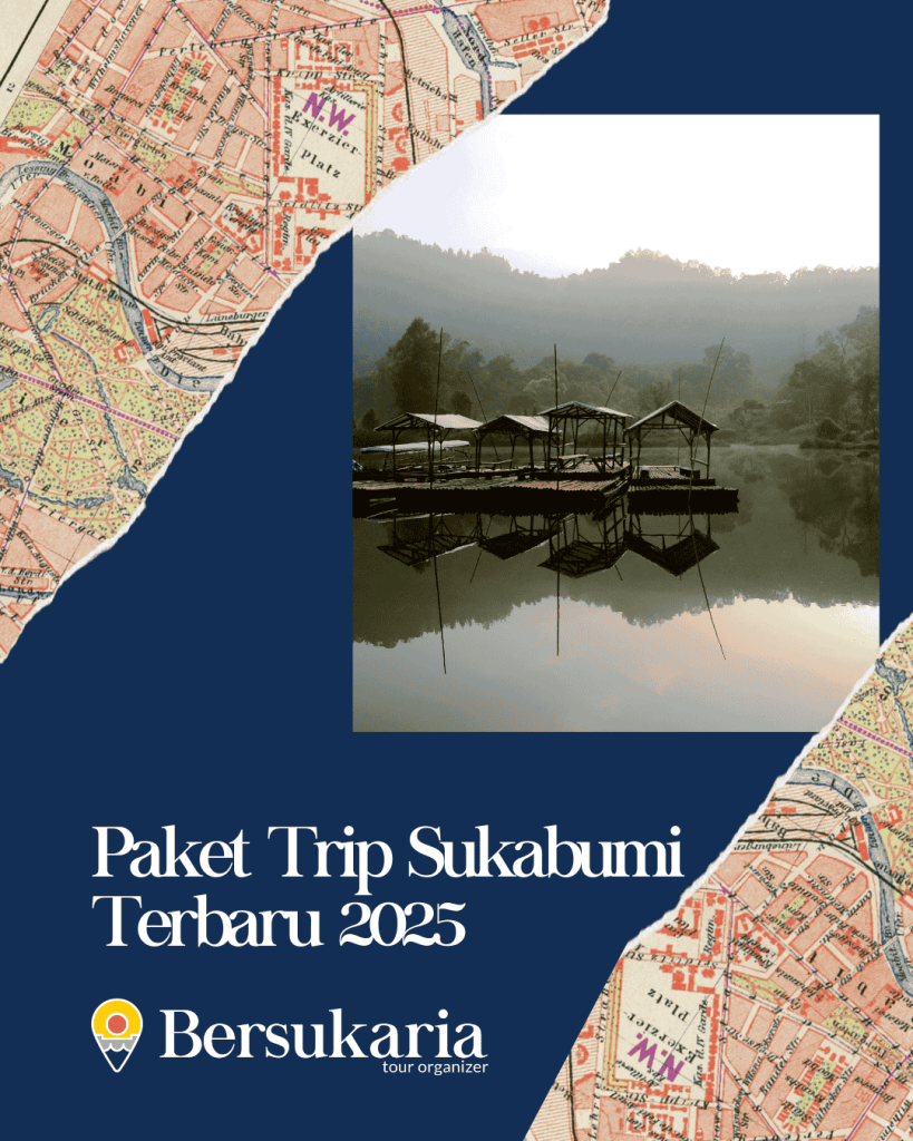 Paket Trip Sukabumi Terbaru 2025