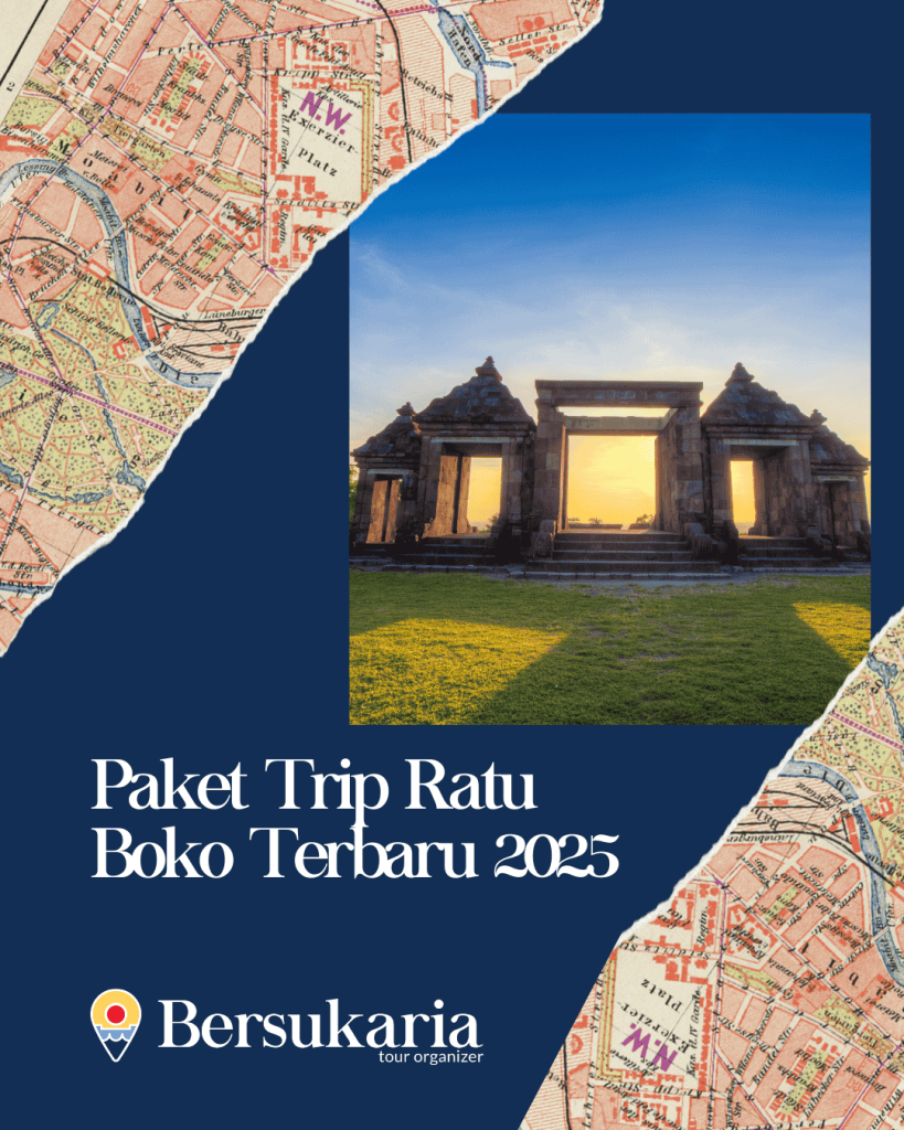 Paket Trip kota Ratu Boko Terbaru 2025