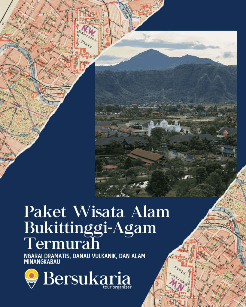 Paket Wisata Alam Bukittinggi Termurah
