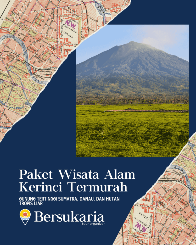 Paket Wisata Alam Kerinci Termurah