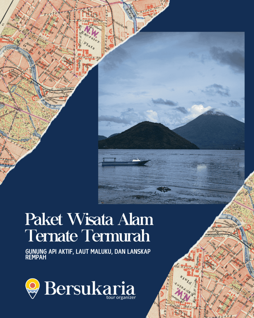 Paket Wisata Alam Ternate Termurah