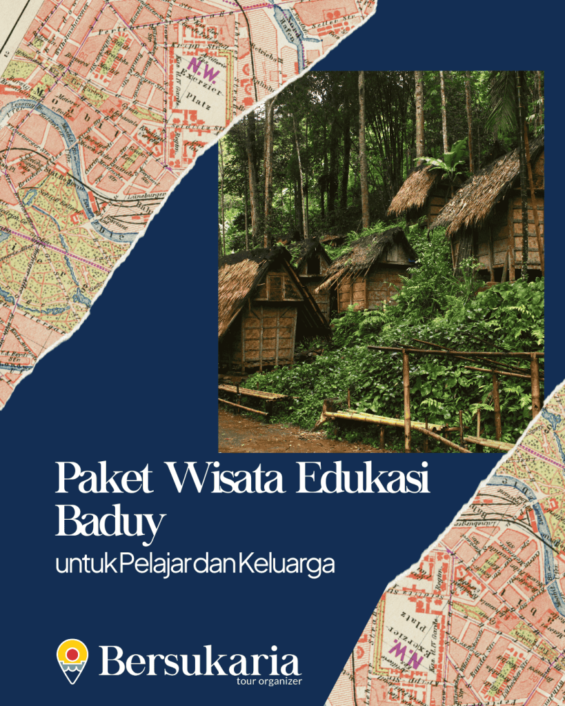 Paket Wisata Edukasi Baduy