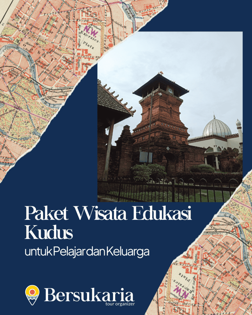 Paket Wisata Edukasi Kudus