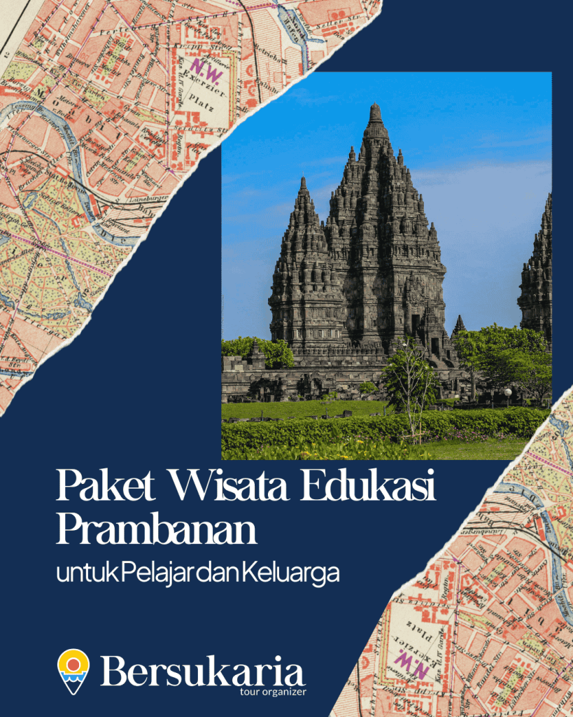 Paket Wisata Edukasi Prambanan