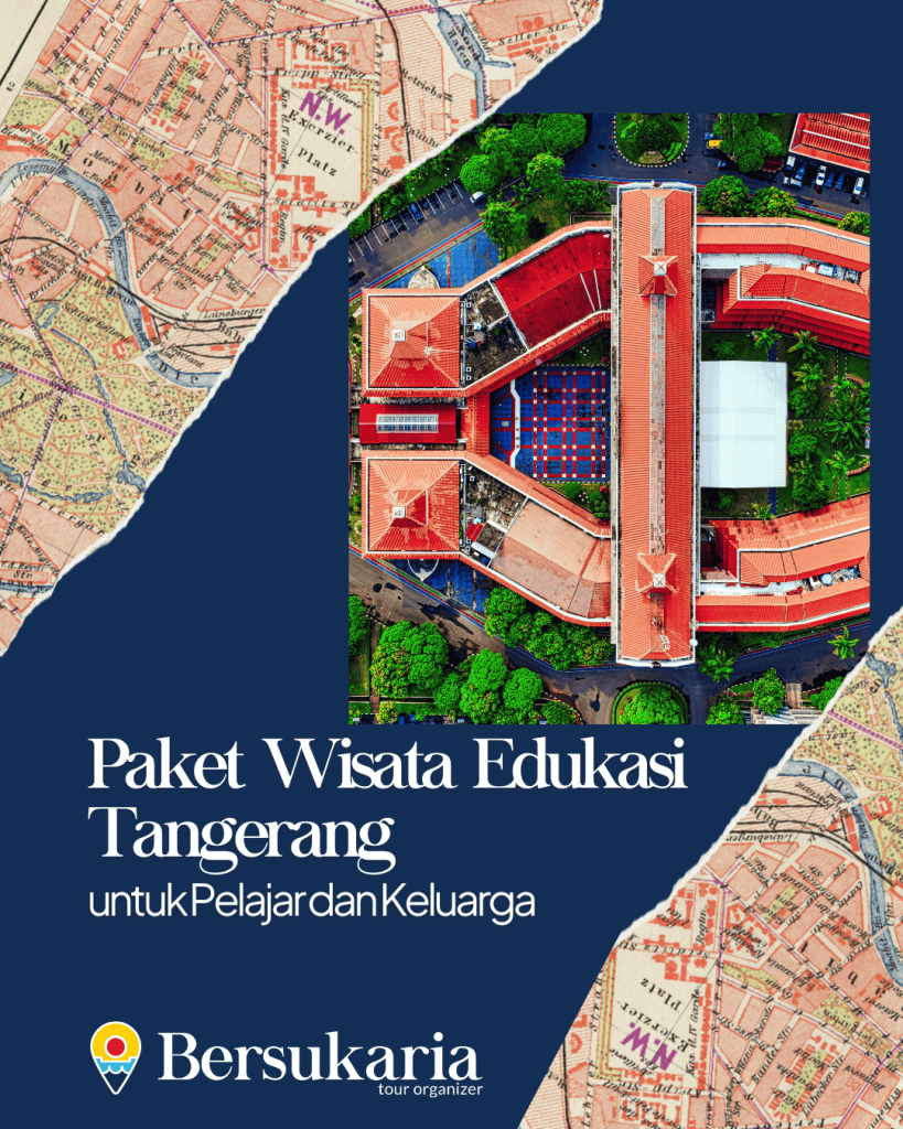 Paket Wisata Edukasi Tangerang