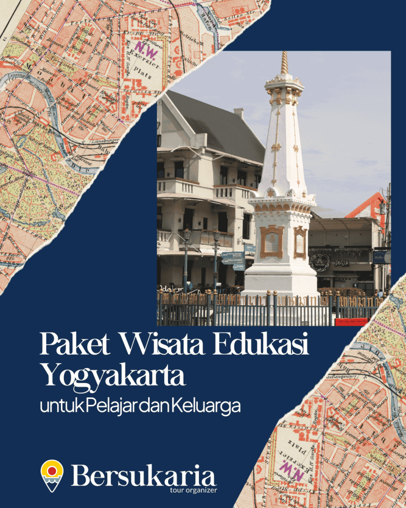 Paket Wisata Edukasi Yogyakarta