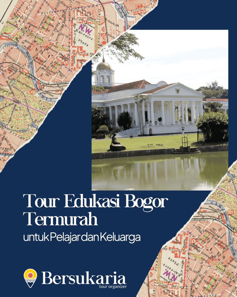 Tour Edukasi Bogor Termurah