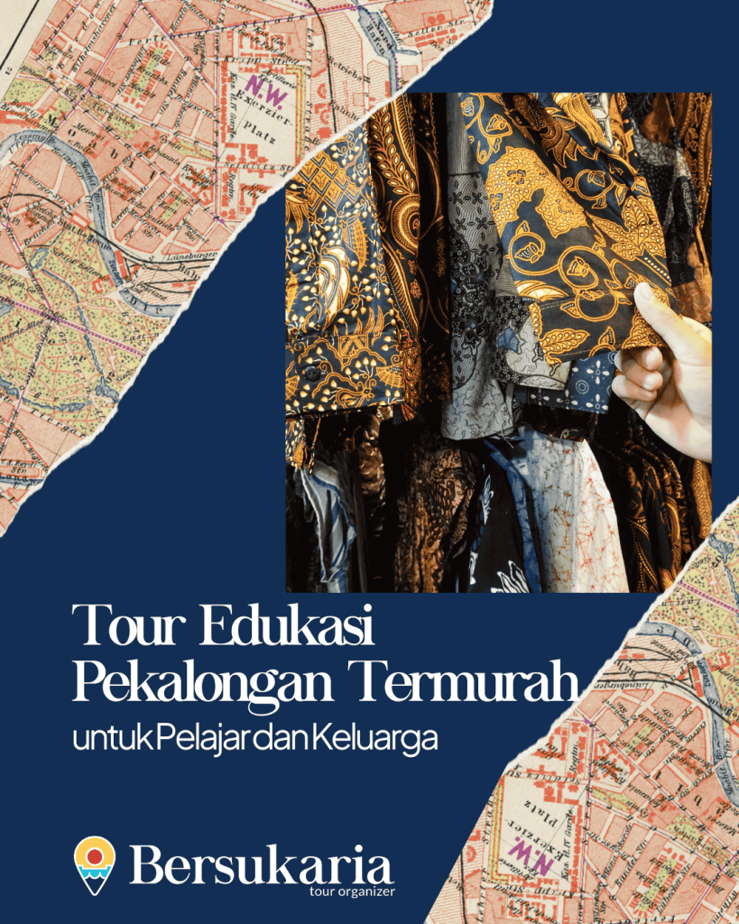 Tour Edukasi Pekalongan Termurah