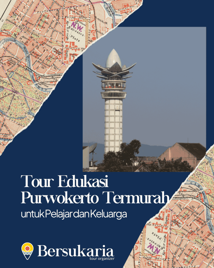 Tour Edukasi Purwokerto Termurah