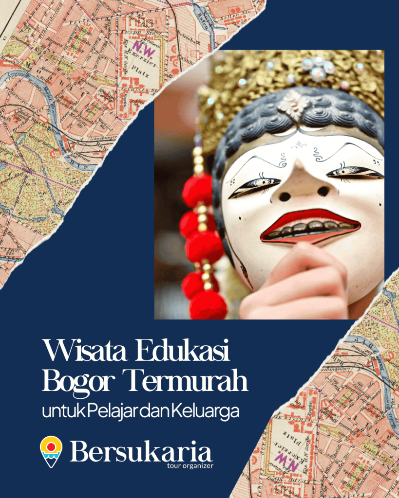 Wisata Edukasi Bogor Termurah