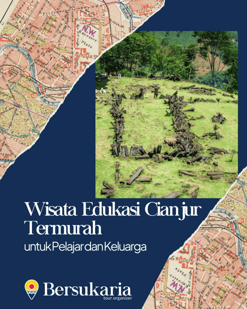 Wisata Edukasi Cianjur Termurah