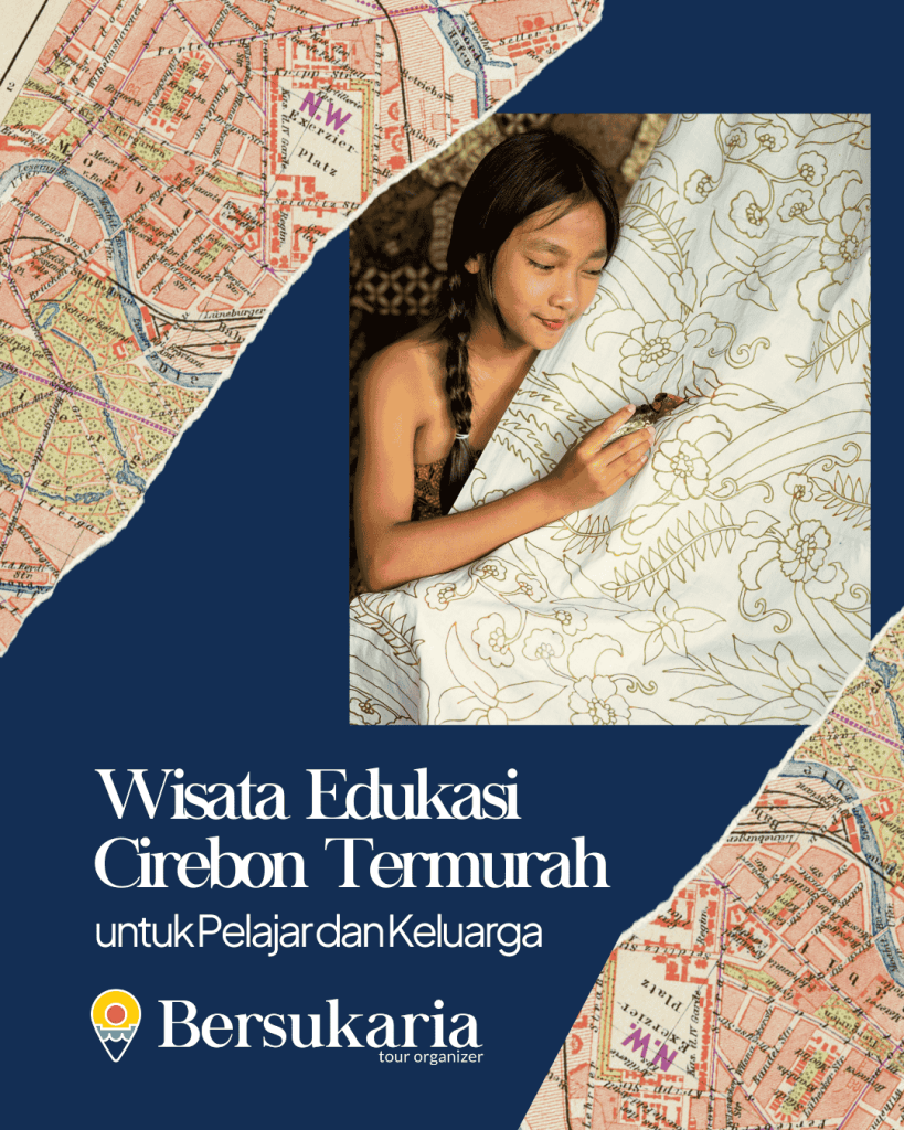 Wisata Edukasi Cirebon Termurah