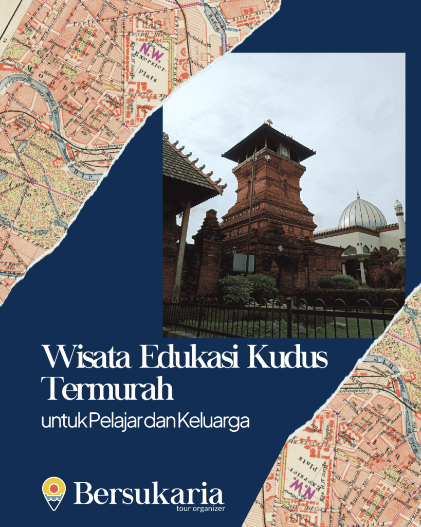 Wisata Edukasi Kudus Termurah