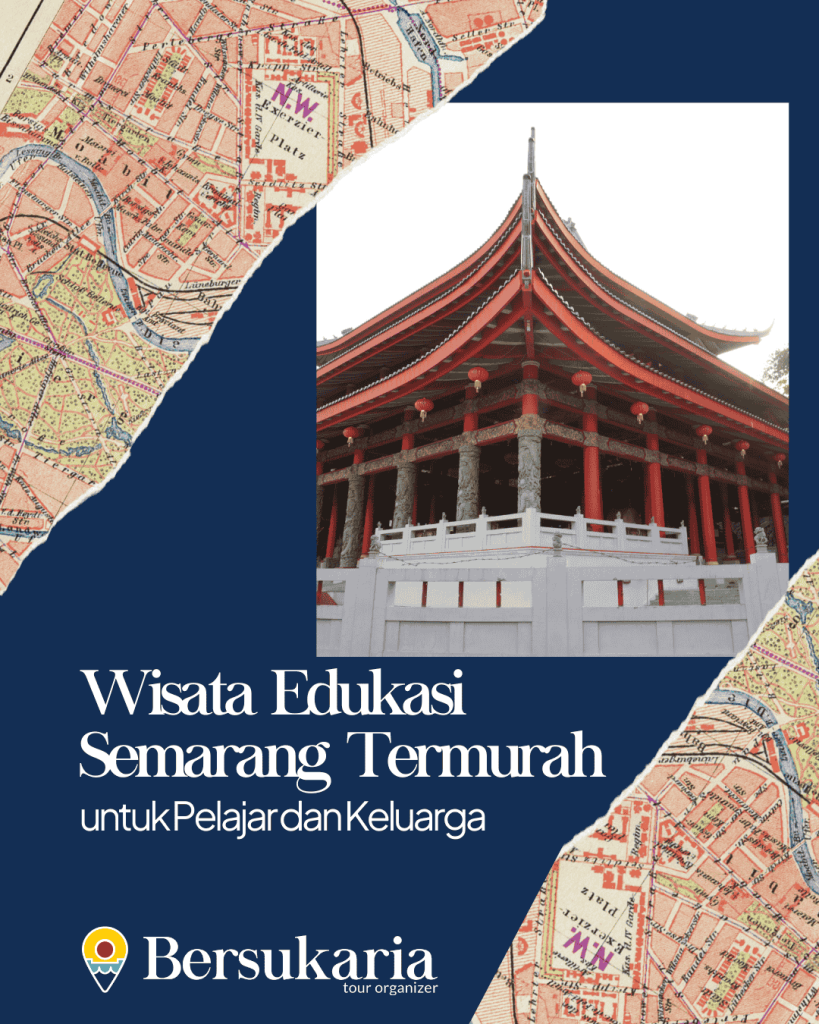 Wisata Edukasi Semarang Termurah