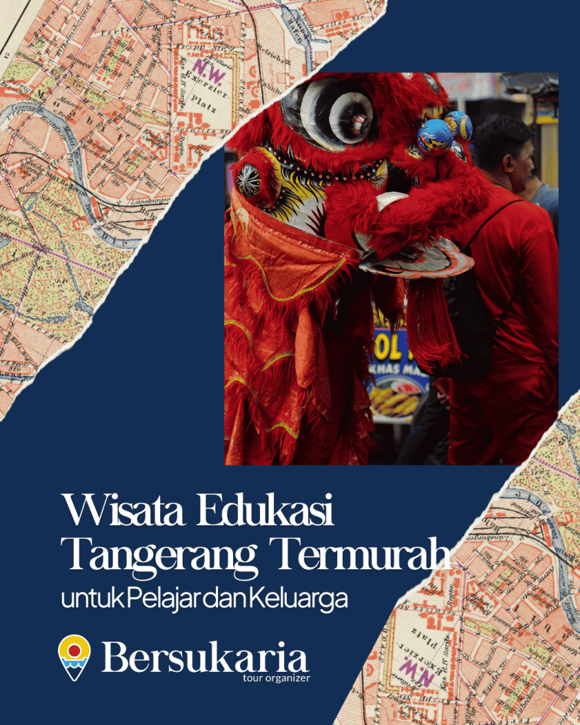 Wisata Edukasi Tangerang Termurah