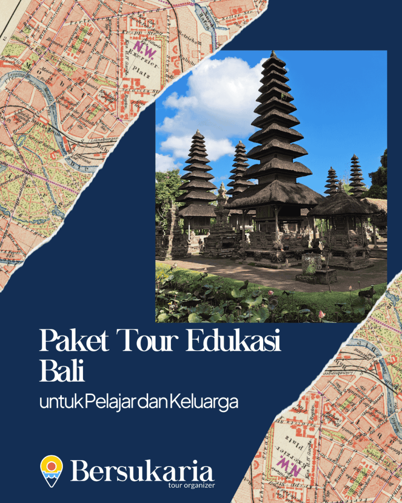 Paket Tour Edukasi Bali