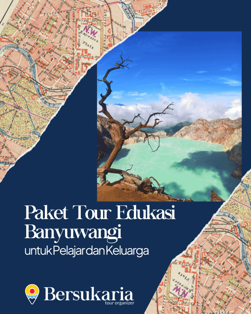 Paket Tour Edukasi Banyuwangi