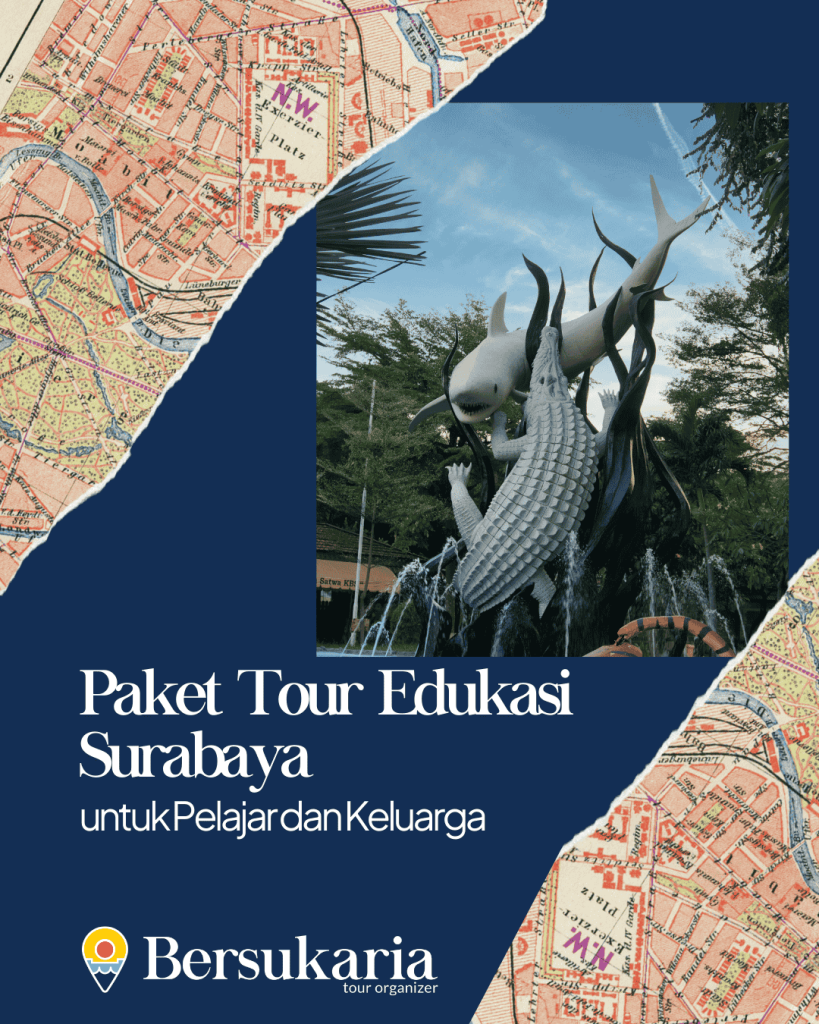 Paket Tour Edukasi Surabaya